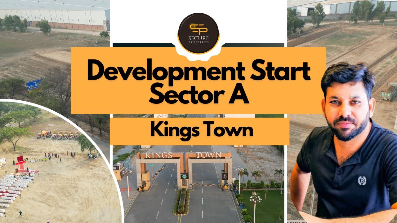 Kings Town Phase 1 Sector A Officialy Development Start