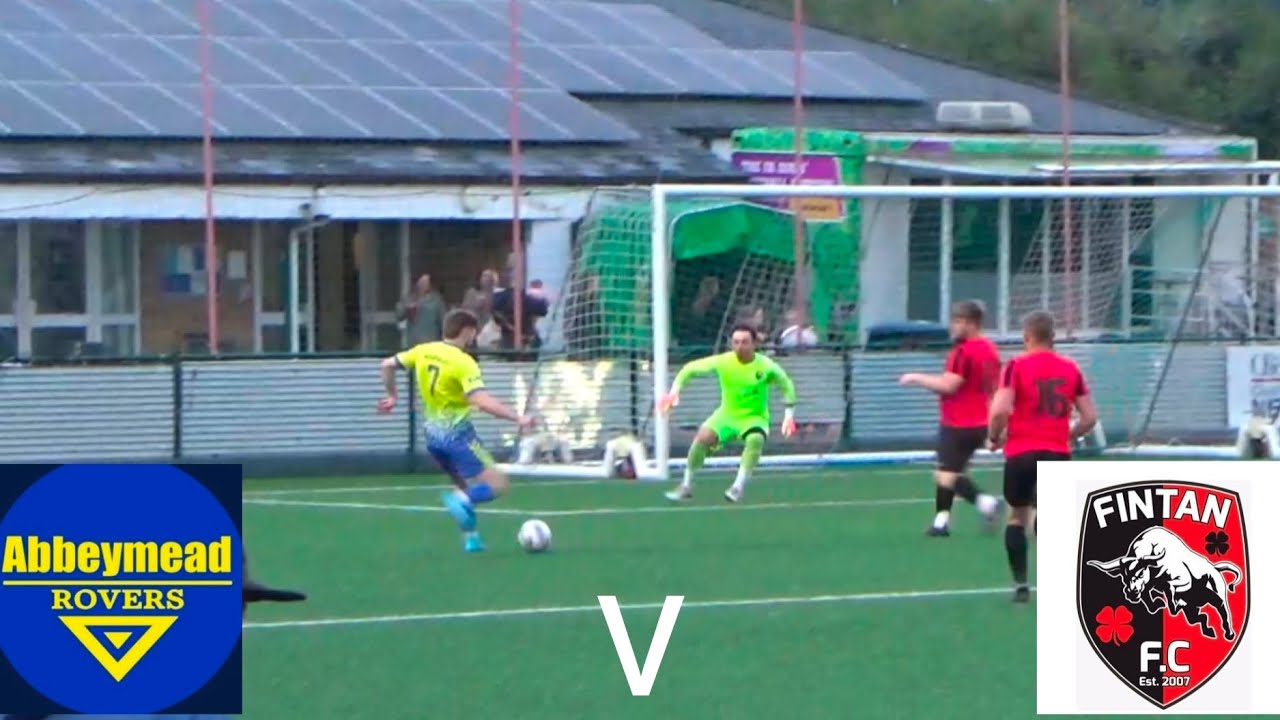 | Abbeymead Rovers FC v Fintan FC | Match Highlights | His Names A Hotel |