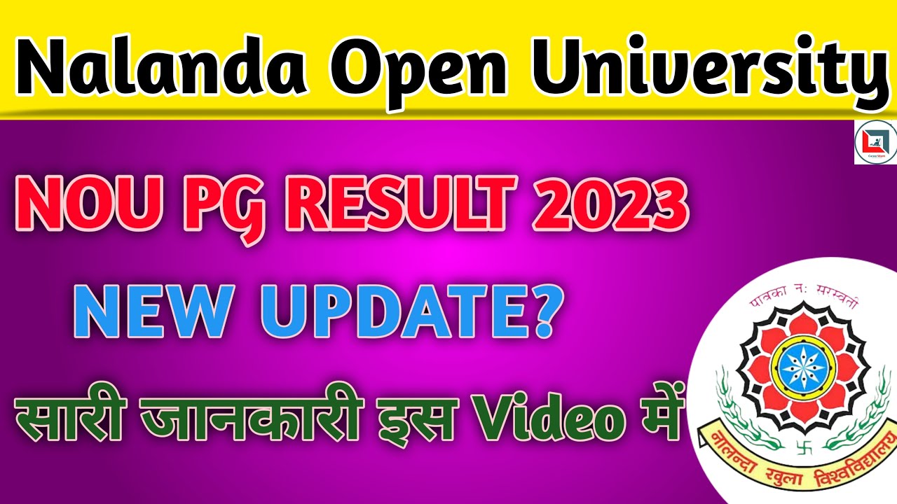 NOU PG Result 2023, NOU Result 2023, Nalanda Open University, NOU Update