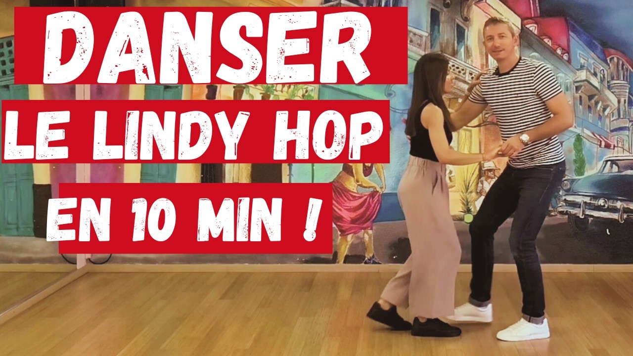 Comment Danser le Lindy Hop Facilement (Tutoriel Débutant)