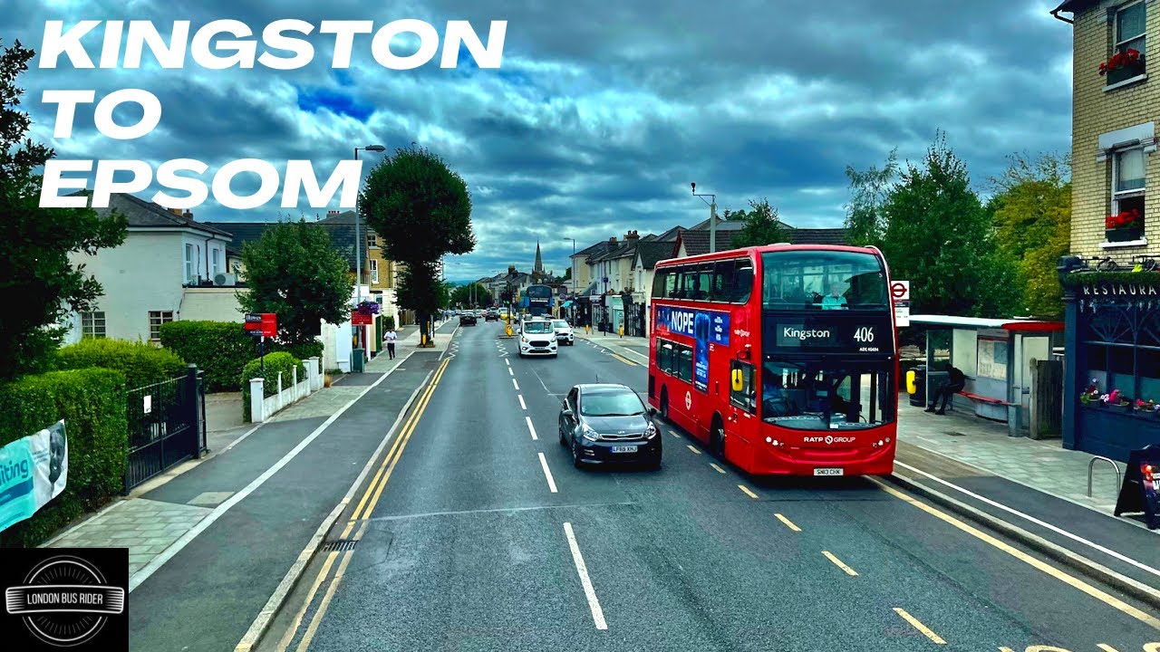 Kingston to Epsom  LONDON 4K🚍406 Join me on Board