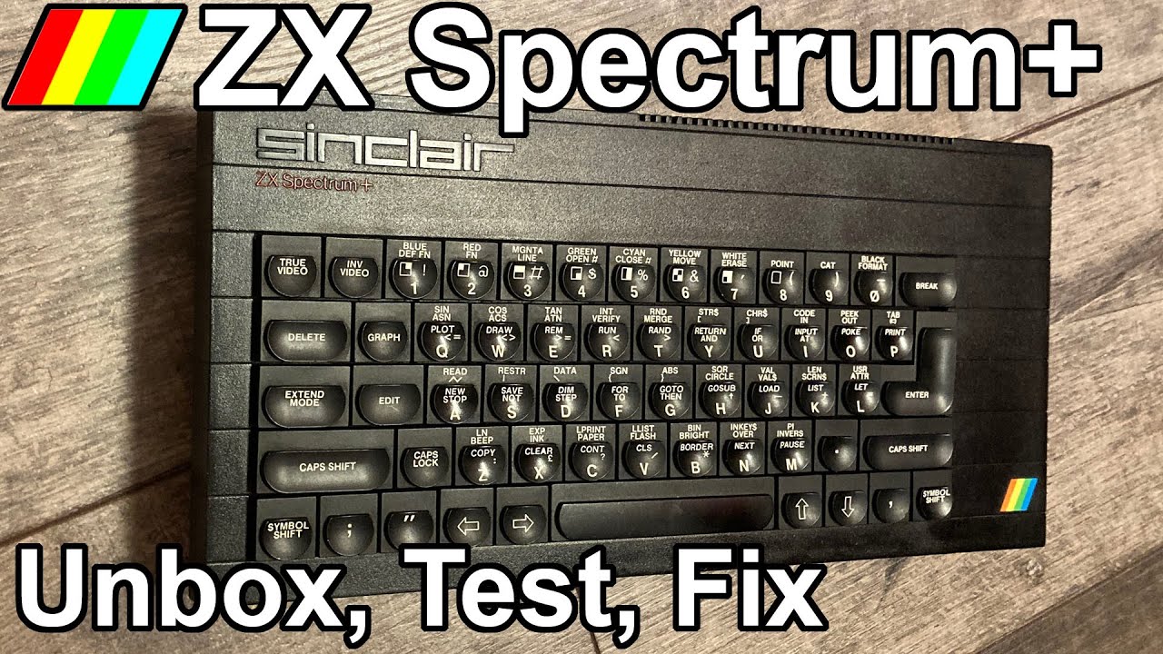 ZX Spectrum+, UnBox, Test, Mod and Repair
