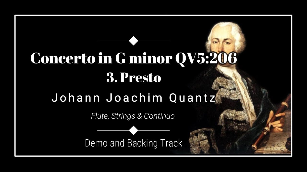 3. Presto - Flute Concerto in G minor, QV 5:206 - J. J. Quantz - Demo & Backing Track
