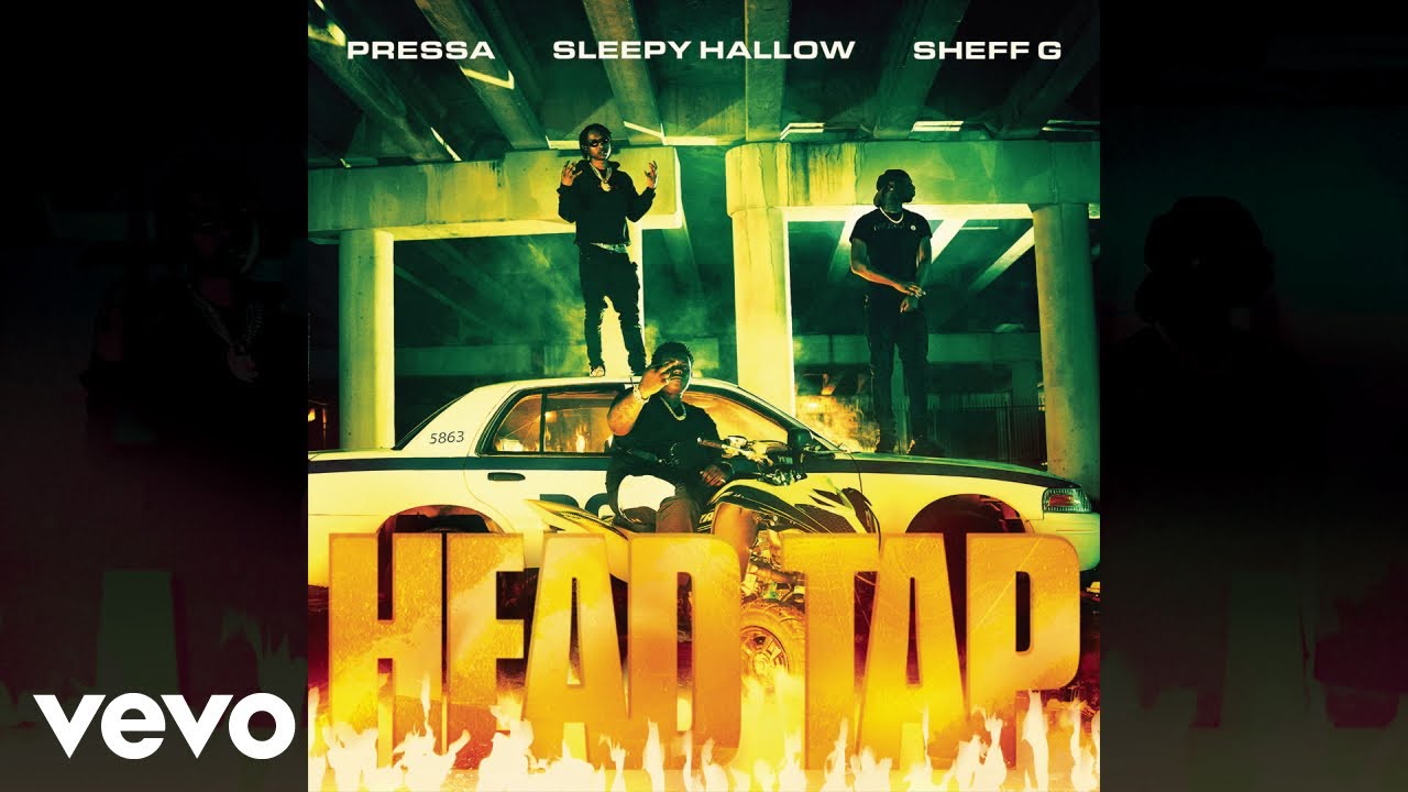 Pressa, Sleepy Hallow, Sheff G - Head Tap (Official Audio)