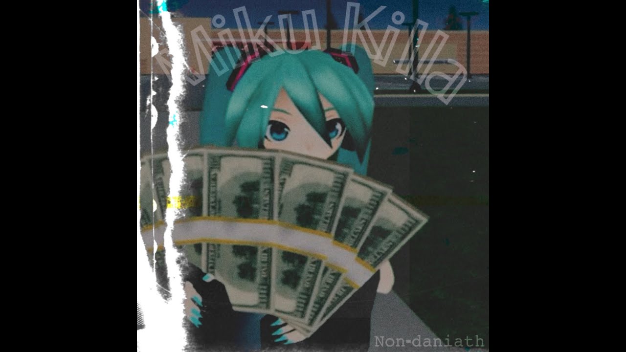 Non-daniath - Miku Killa