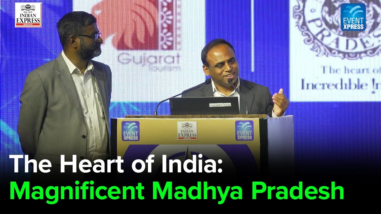 The Heart of India: Magnificent Madhya Pradesh - Dr Ilayaraja T - MP Tourism