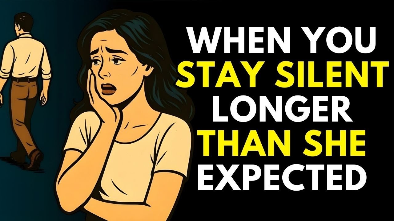 What Happens When You Stay Silent Longer Than She Expected | Stoicism