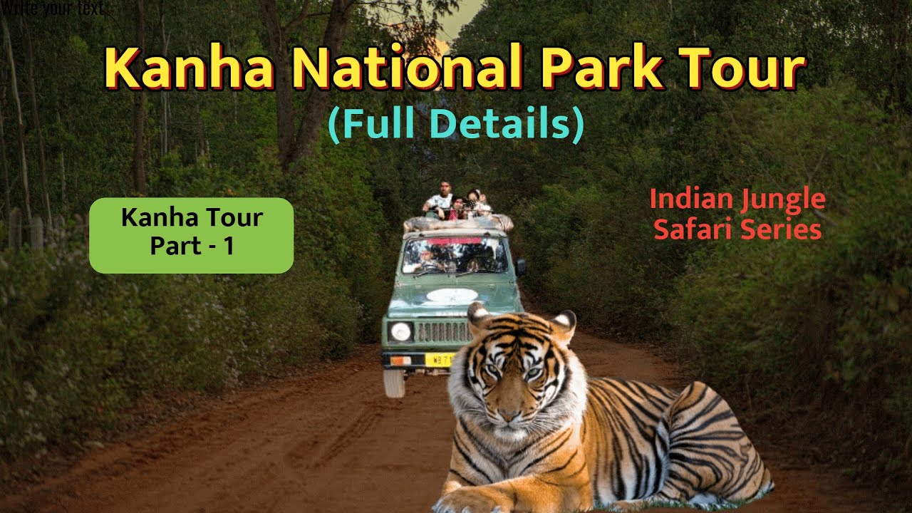 Kanha National Park Tour |Kanha National Park Madhya Pradesh| Kanha National Park Safari