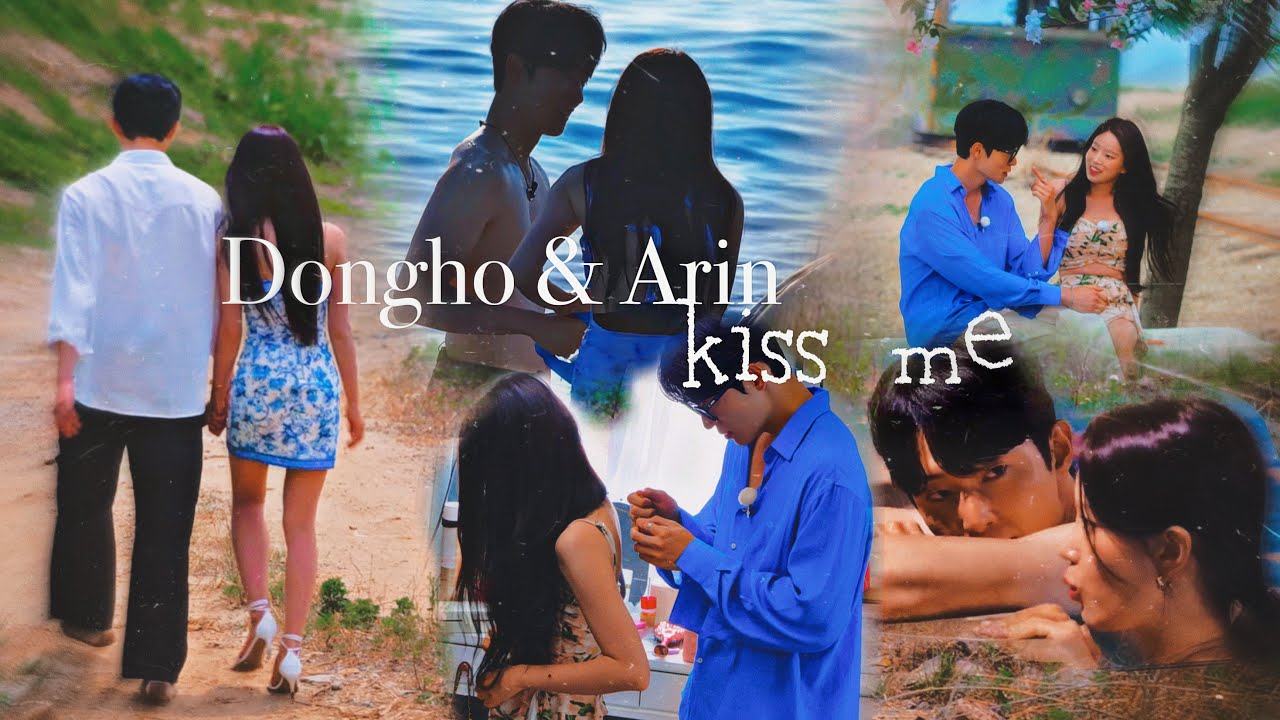 Dongho and Arin | Single's Inferno 4 [ Kiss me]