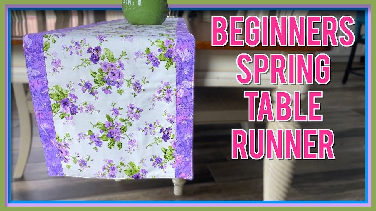 Beginners Spring Table Runner | The Sewing Room Channel