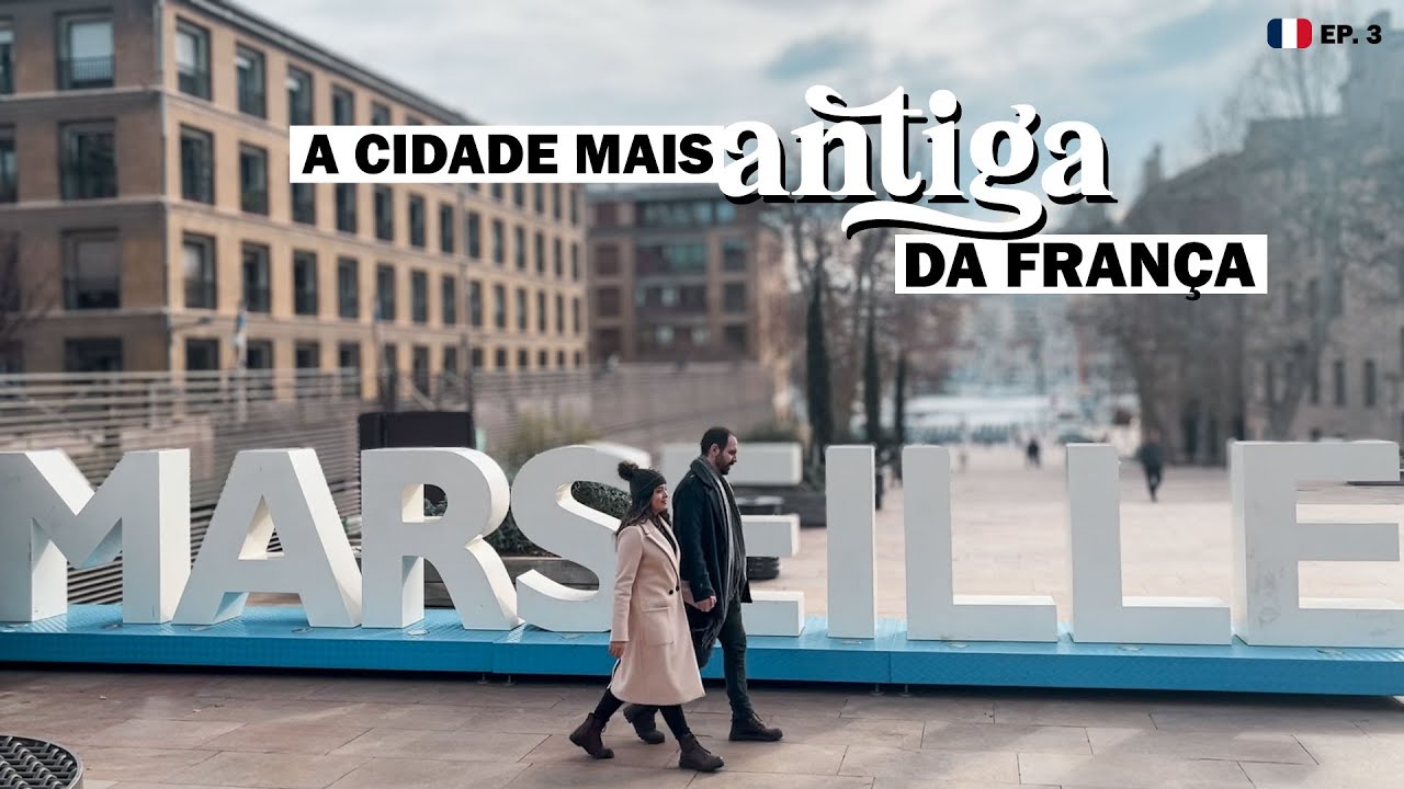 Visitamos a cidade MAIS ANTIGA da França: MARSELHA. EP. 3