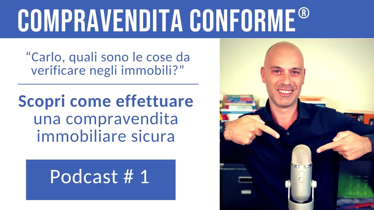 Podcast #1: conformità urbanistica - Compravendita Conforme