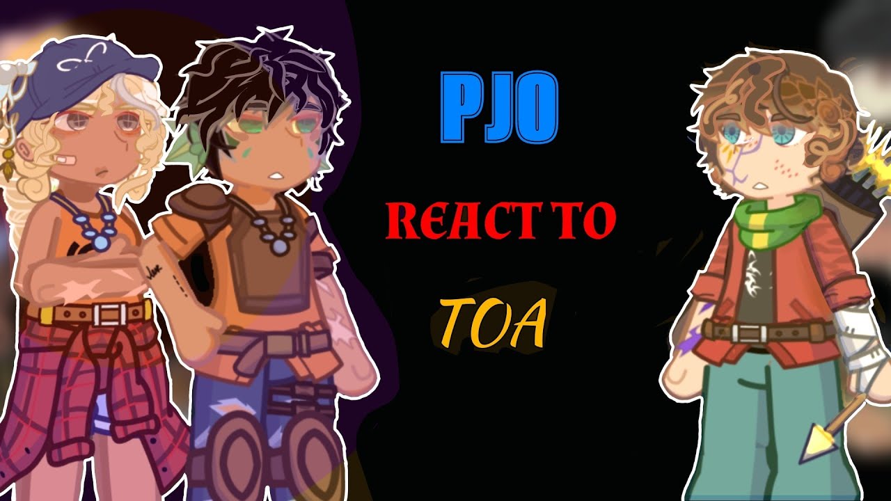 Demigods react to toa pt. 1