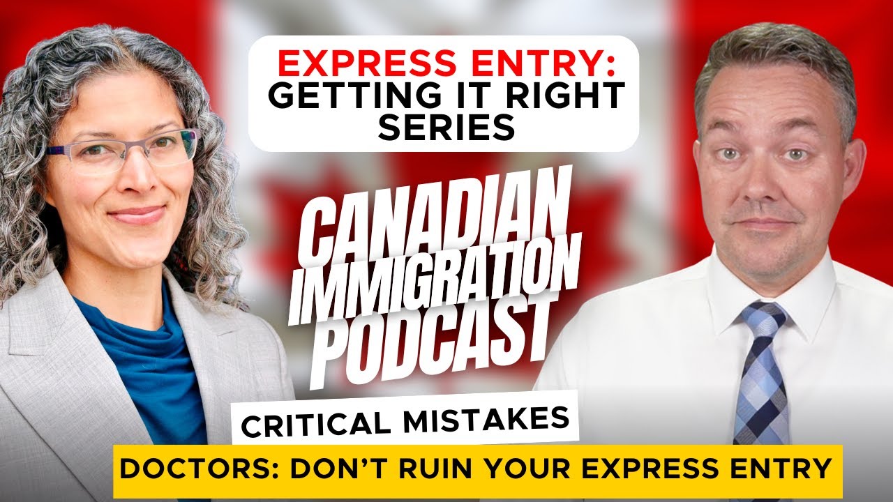 Express Entry Getting it Right - Mistakes Doctors Make