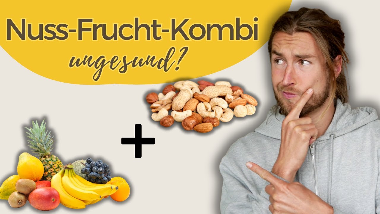 Früchte mit Nüssen kombinieren - gut oder schlecht | AGEs Teil 2