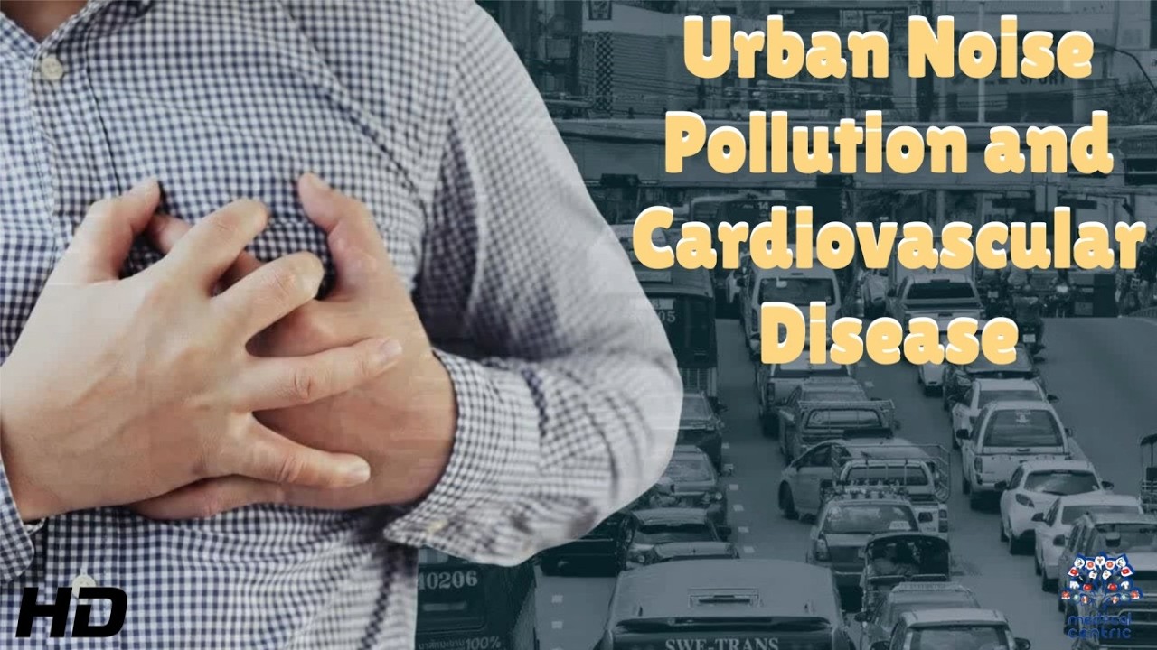 Urban Living, Loud Streets, and Rising Heart Risks