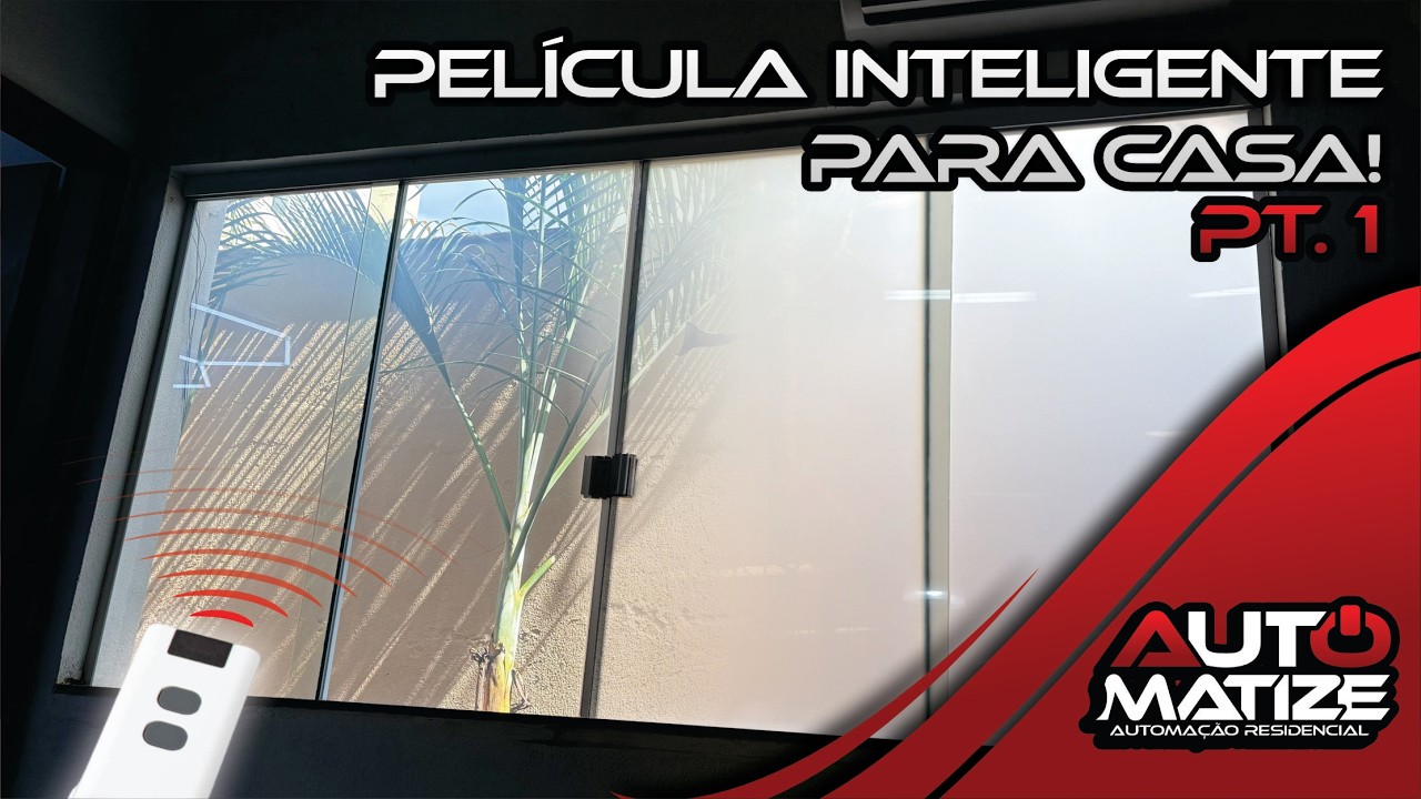 Como instalar uma PELÍCULA INTELIGENTE na sua CASA! (Pt.1) - Aprenda e Automatize