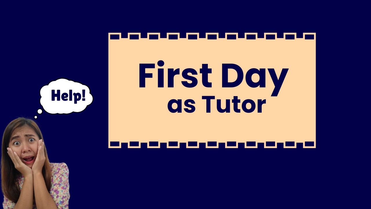Mga Dapat Gawin Sa Unang Araw Ng Pagtututor