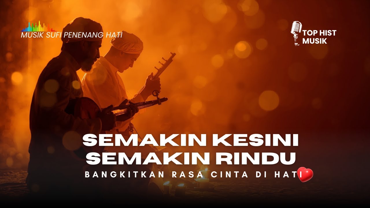 semakin kesini semakin Rindu 2 | Top 10 Musik religi terbaik pilihan 🎶kumpulan Musik Penyejuk hati