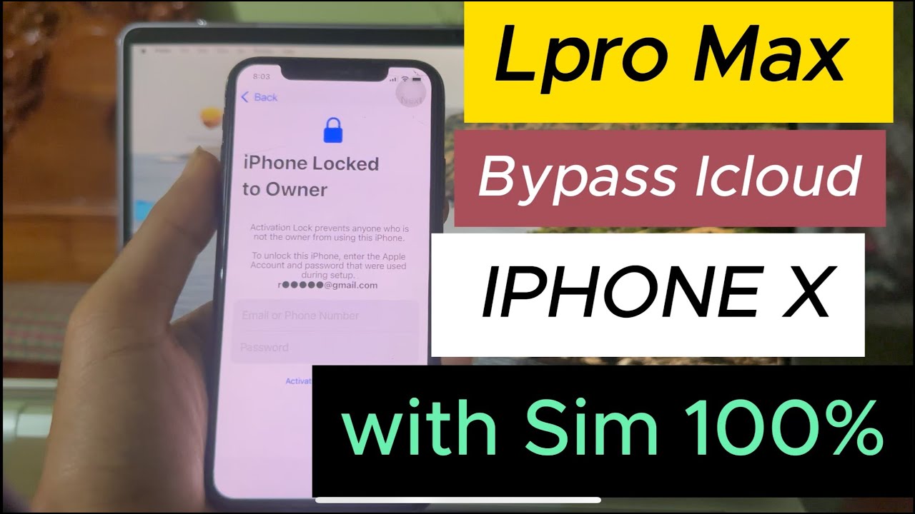 LPRO MAX BYPASS ICLOUD IPHONE X with Sim 100% / BYPASS ICLOUD IPHONE X