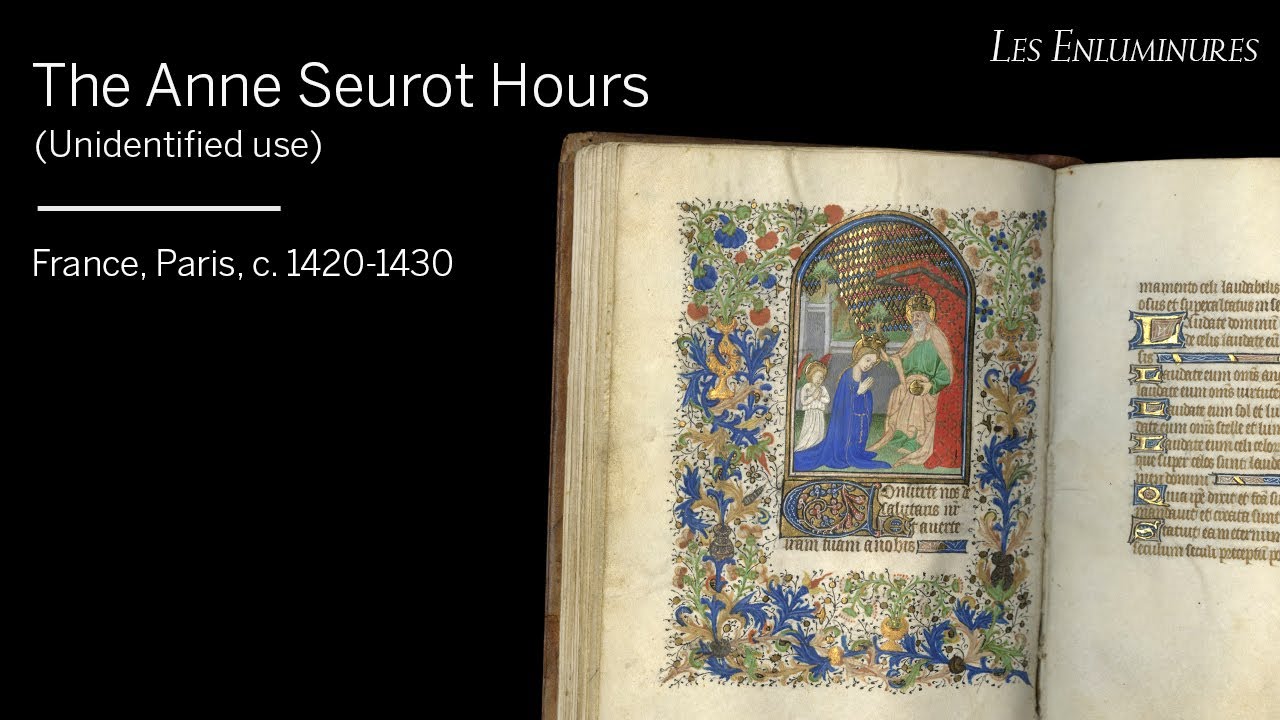 The Anne Seurot Hours, France, Paris, c. 1420-1430