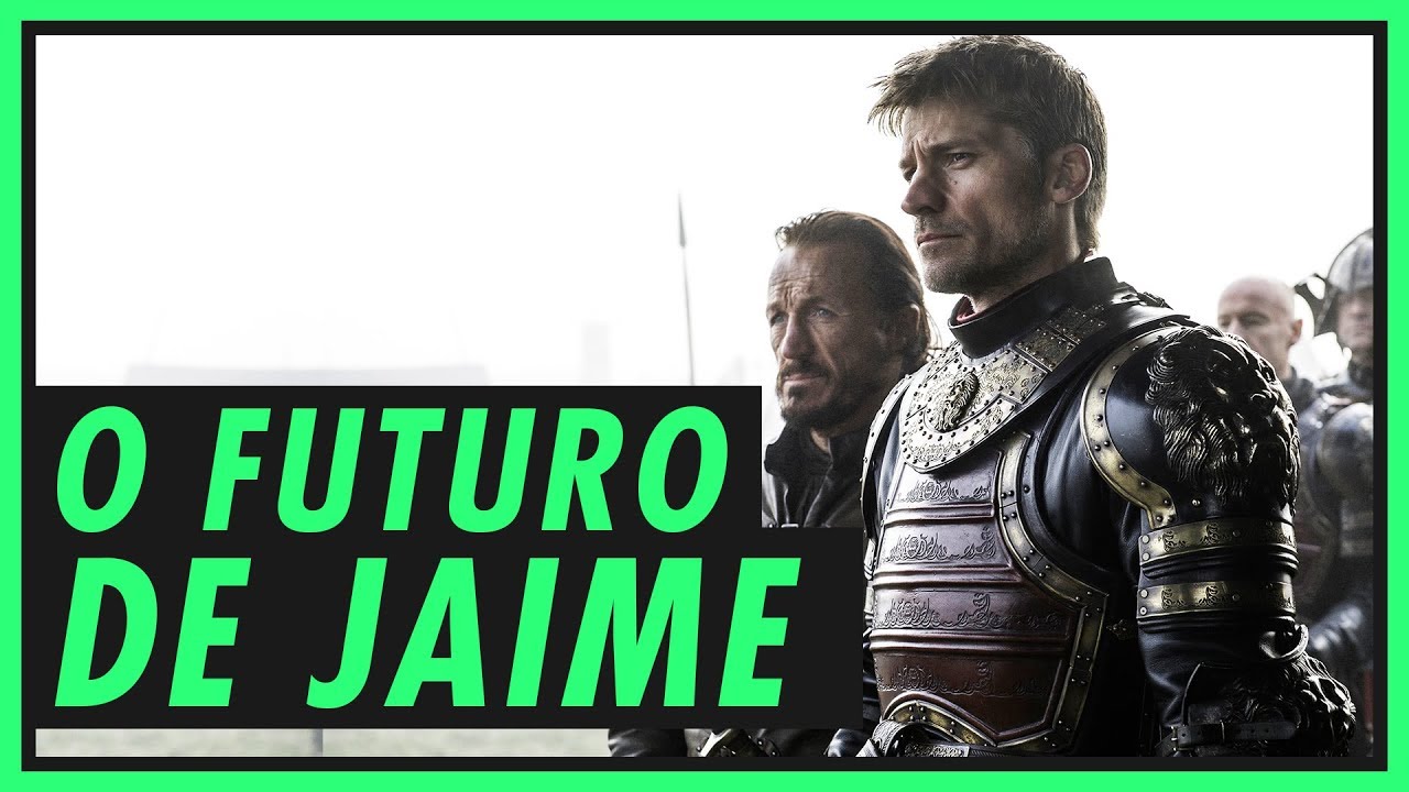 O FUTURO DE JAIME LANNISTER | GAME OF THRONES