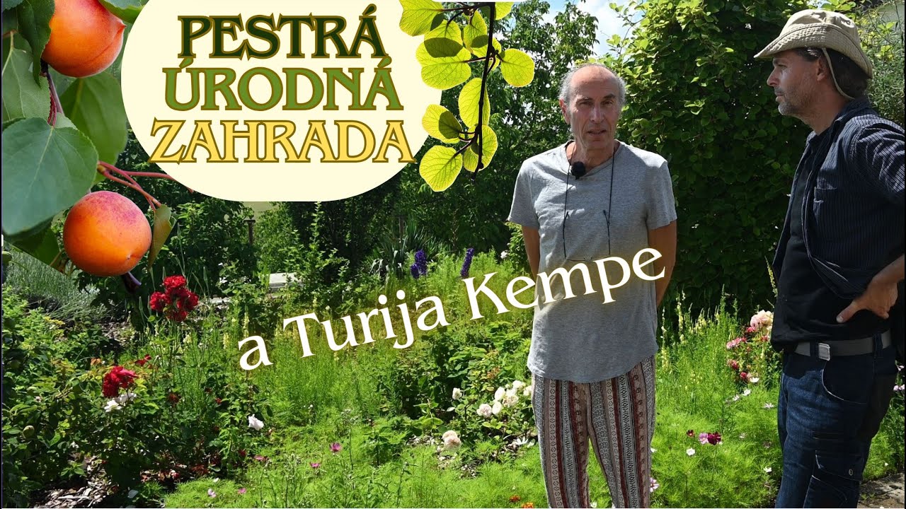 Přes 60% SOBĚSTAČNOSTI z vyladěné permakulturní zahrady - Turija Kempe nedaleko Brna