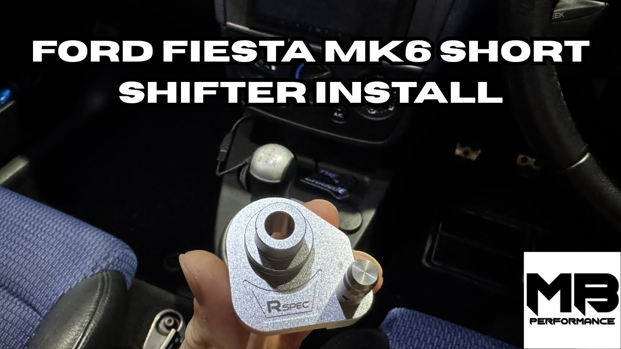 Ford Fiesta MK6 (XR4/ST150) Short Shifter Install