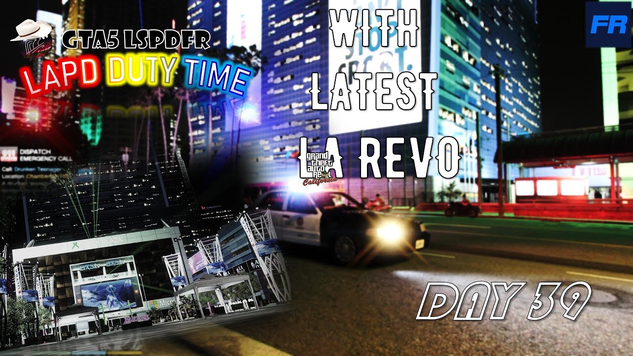 ꧁𝐋𝐀𝐏𝐃 𝐃𝐔𝐓𝐘 𝐓𝐈𝐌𝐄꧂丨LATEST LA REVO!!! PEOPLE NEED HELP/ TRESPASSING/ DRUG RUN CHASE/ STORE ROB丨 ★DAY39★