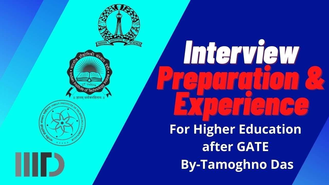 How to prepare for interview at IISc,IIT's,and IIIT's after GATE?|Preparation,Eperience, and Tips|