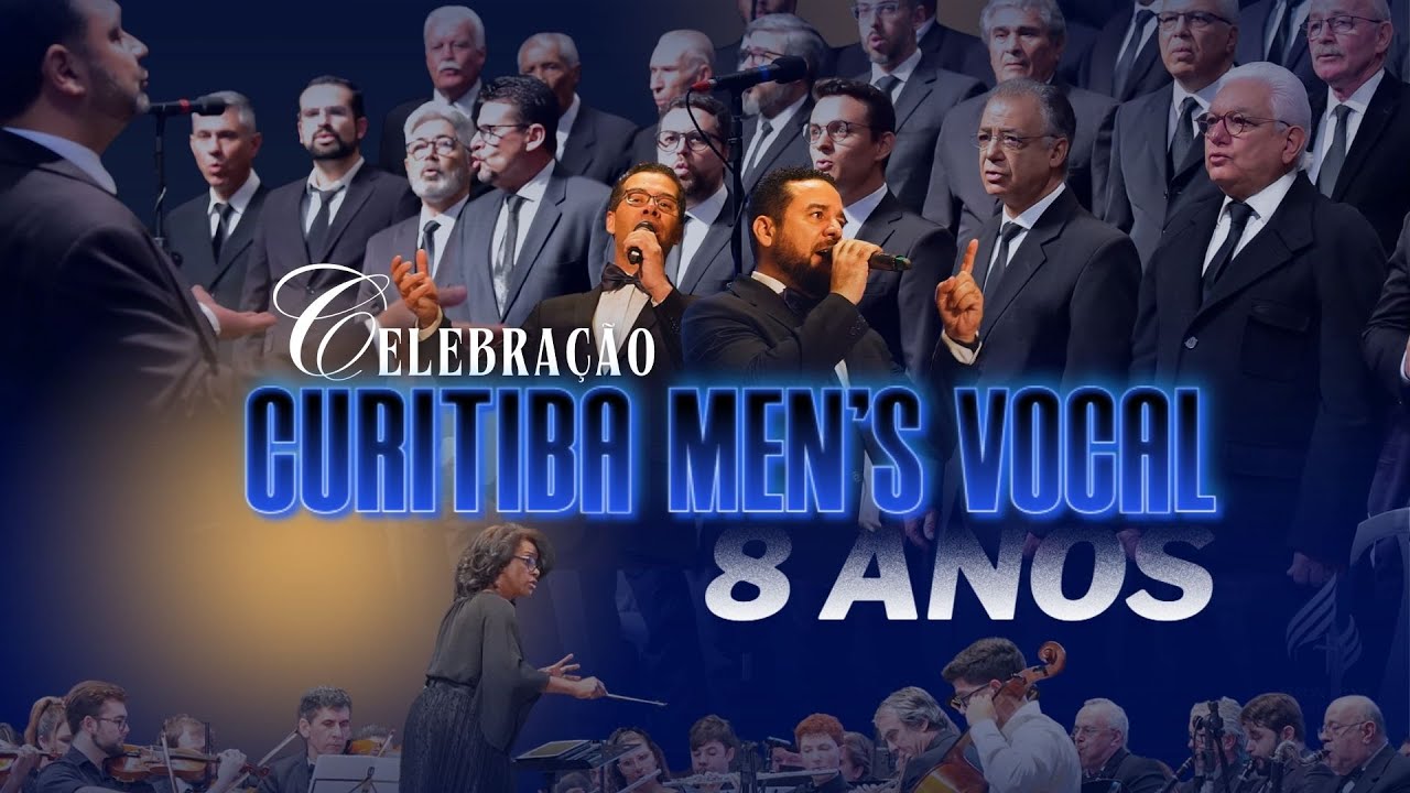 Curitiba Men's Vocal | CELEBRAÇÃO 8 ANOS - 14.09.25