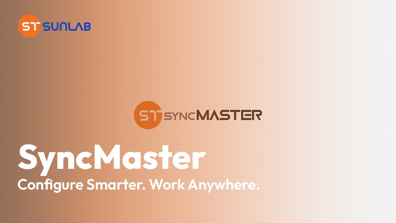 ST SUNLAB's new configuration tool, SyncMaster! Enhance your experience. Coming Soon!