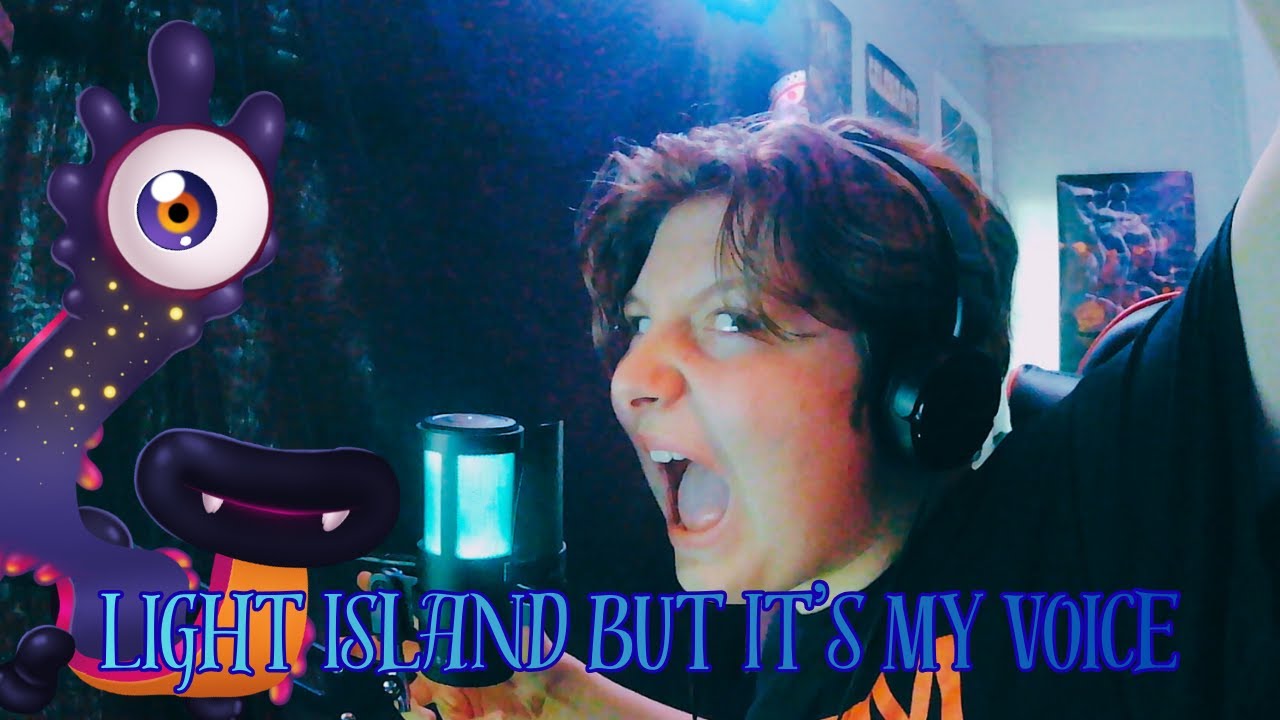 Light Island But It's My Voice (My Singing Monsters)