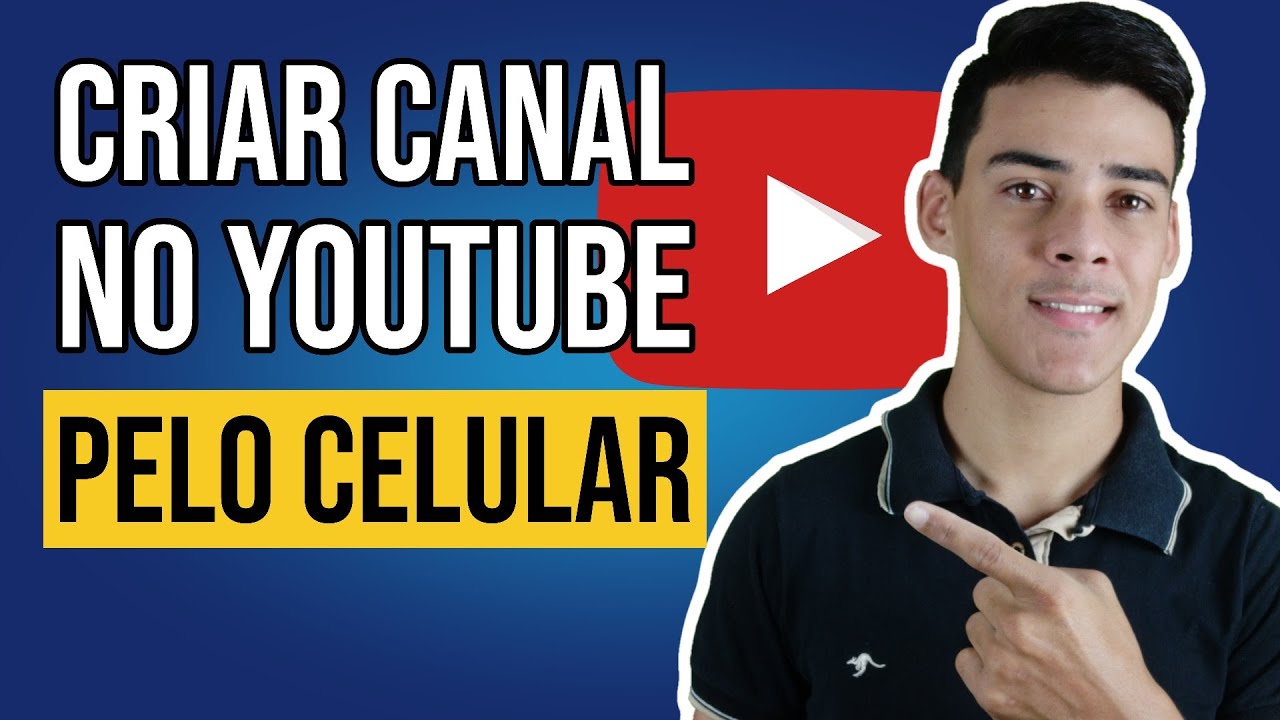 COMO CRIAR UM CANAL NO YOUTUBE DO ZERO PELO CELULAR