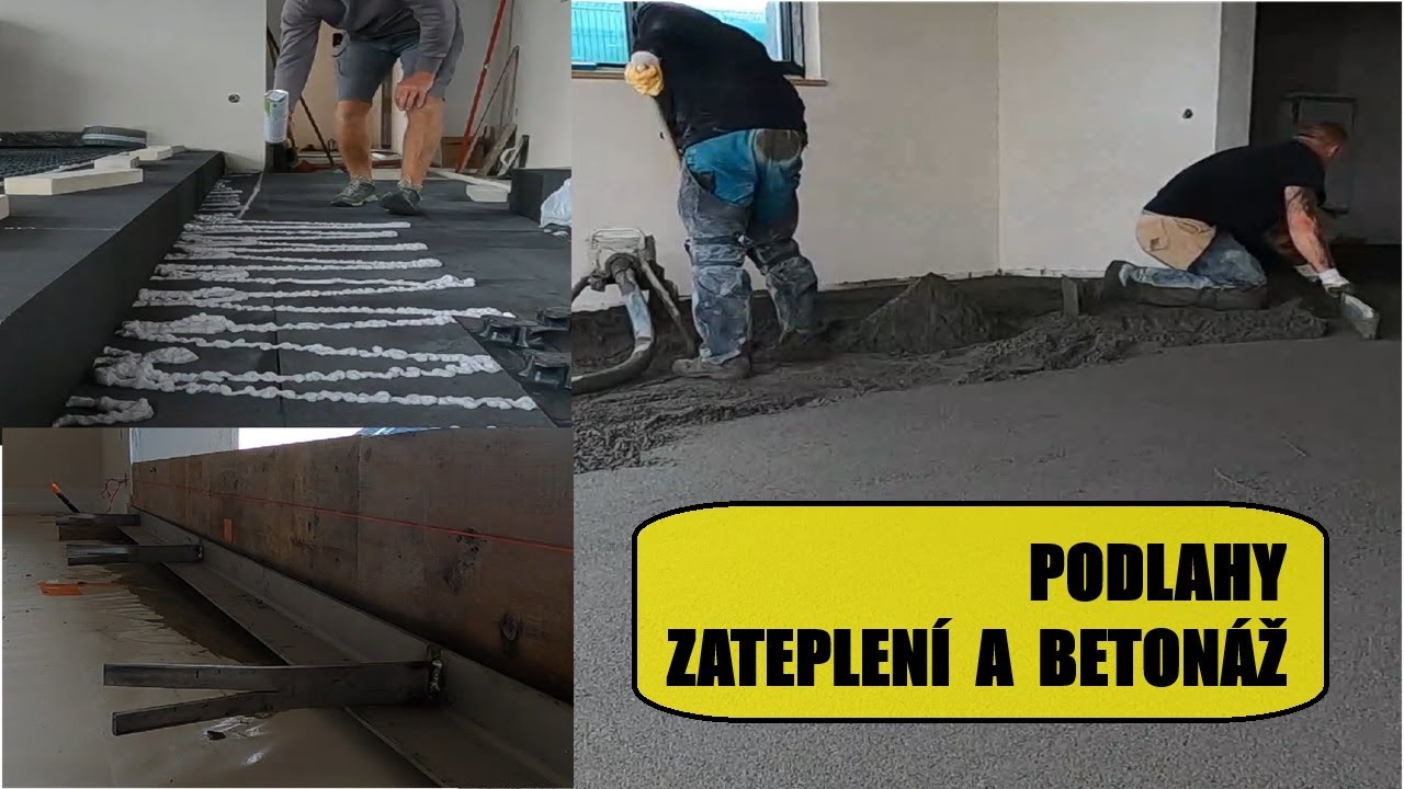 Podlahy   zateplení a betonáž