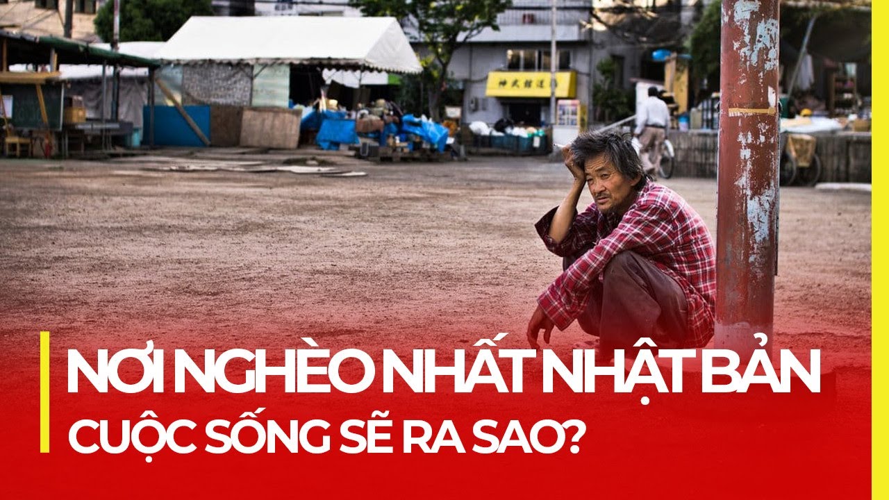NƠI NGHÈO NHẤT NHẬT BẢN - CUỘC SỐNG SẼ RA SAO?