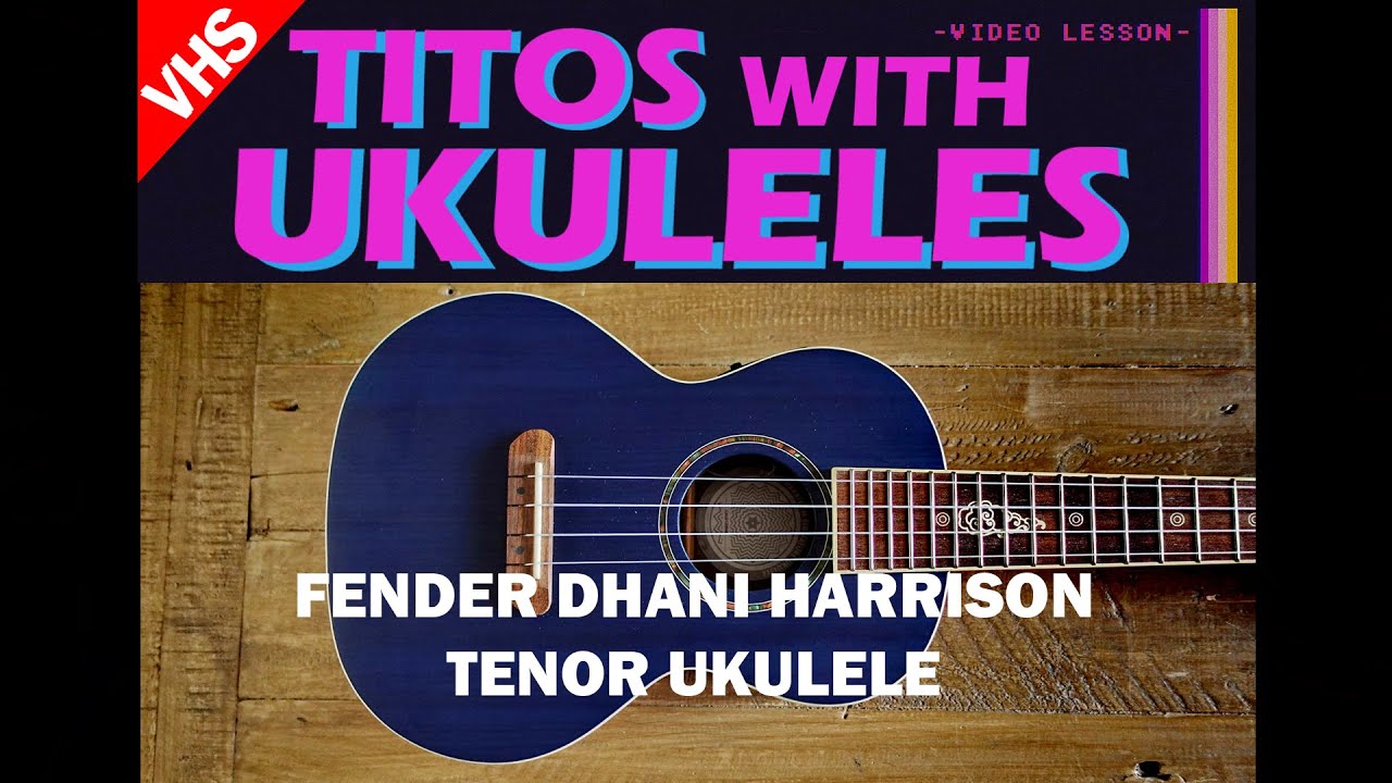 TITOS with UKULELES: There is something not right with my Fender Dhani Harrison Ukulele