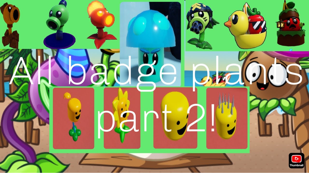 Super pvz all badge plants PART 2!