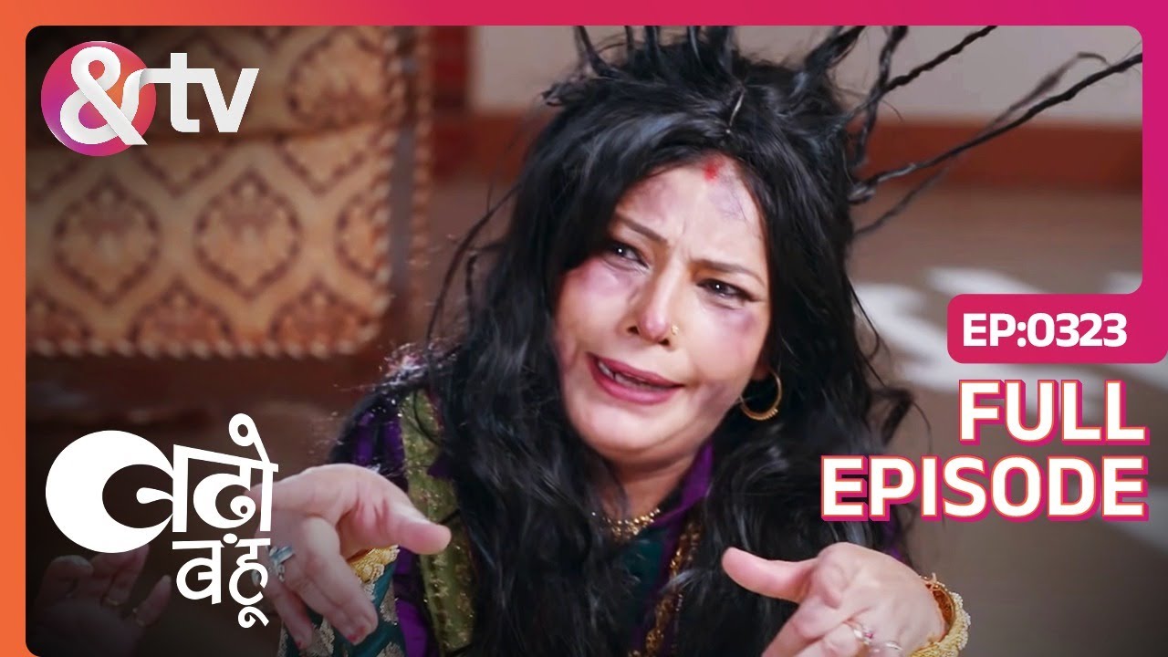 Kamla को बिजली का झटका लगा! | Badho Bahu | Full Ep.323 | 29 Nov 17 | @andtvchannel