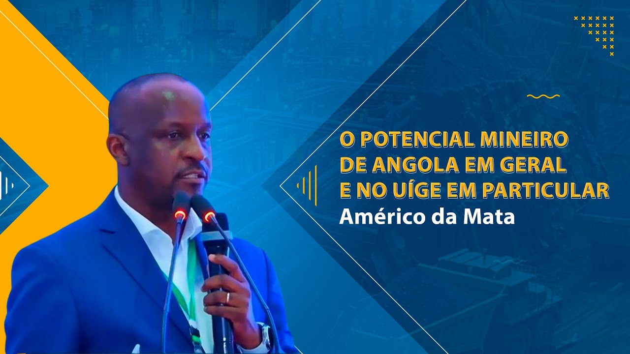 O Potencial Mineiro de Angola em Geral e no Uíge em Particular - Américo da Mata