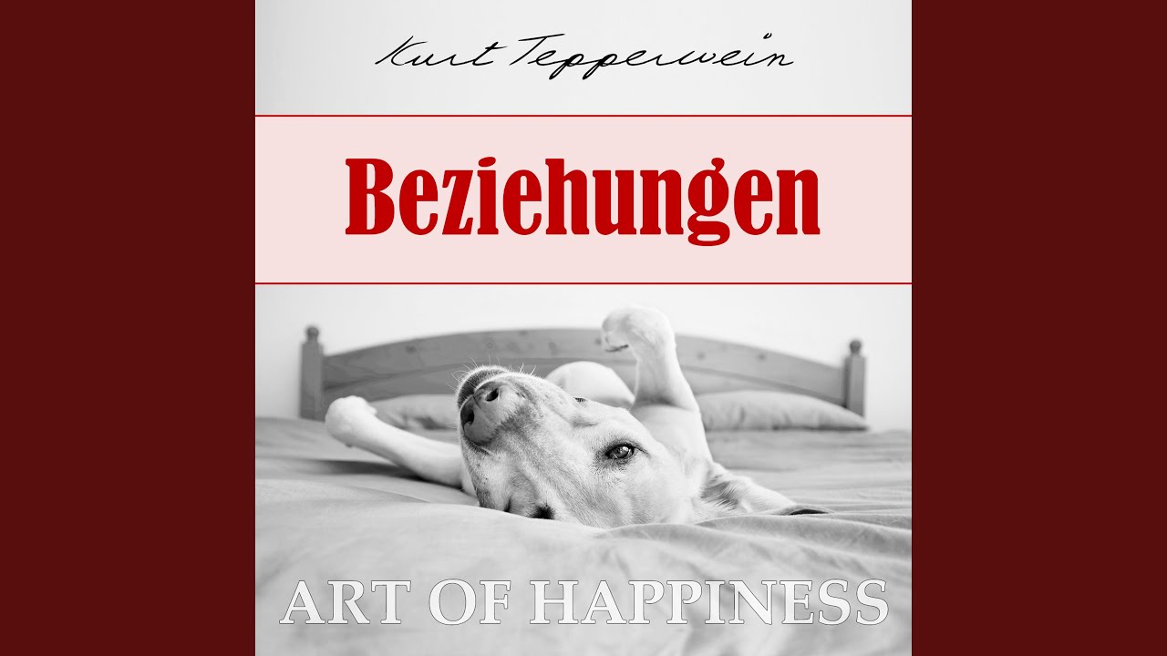 Art of Happiness: Beziehungen