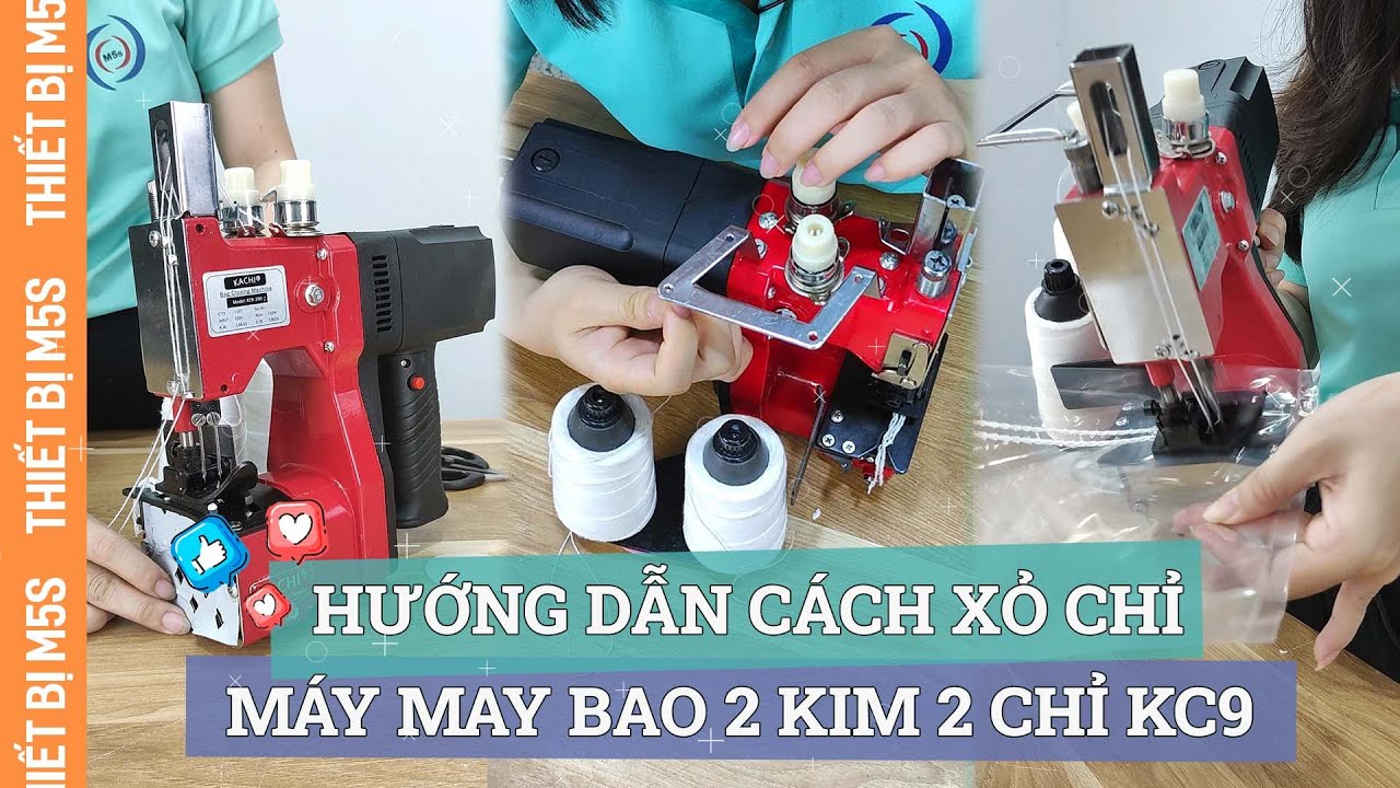 Hướng dẫn xỏ chỉ máy may bao 2 kim 2 chỉ cực chi tiết