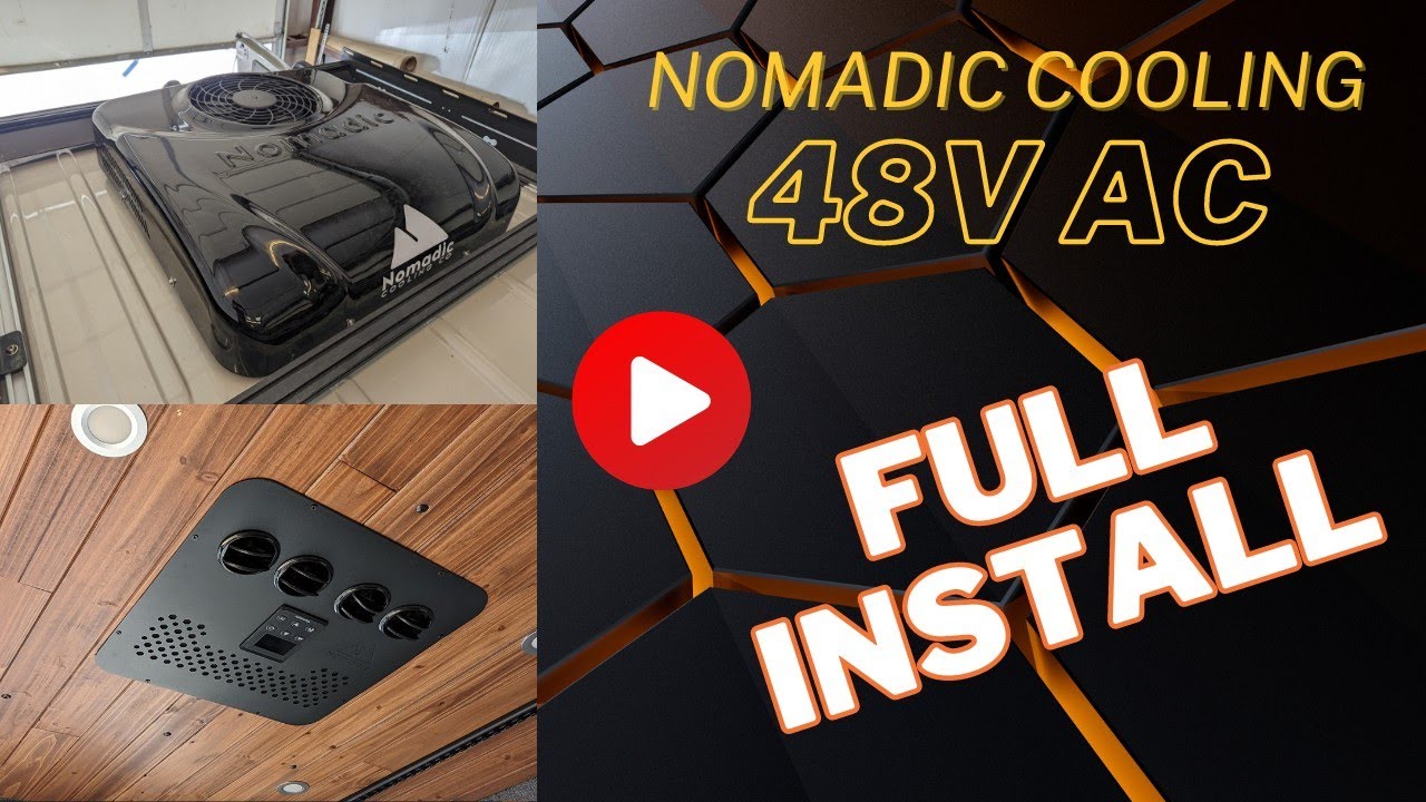 Whitewater Vans Install of Nomadic Cooling X3 48v DC Air Conditioner