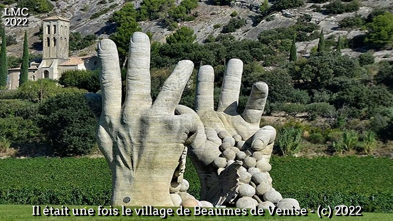 IL ETAIT UNE FOIS LE VILLAGE DE BEAUMES DE VENISE 84
