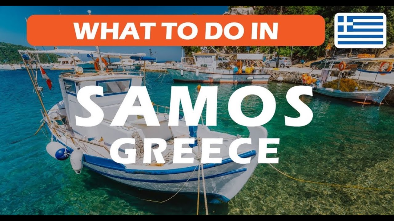 Top 10 spots you have to visit in SAMOS, Greece | Best things to do in SAMOS Greece