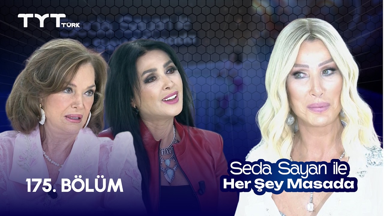Seda Sayan ile Her Şey Masada | 175. Bölüm • Kadriye Olgar, Binnur Duman