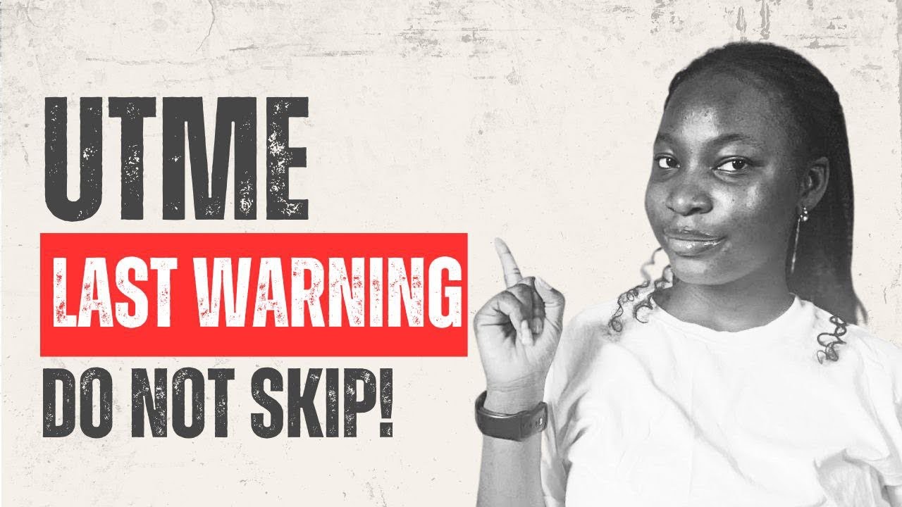 Not Everyone Will Pass UTME? | Here Are Things You Can Do to Seal Your Effort | Final Advice