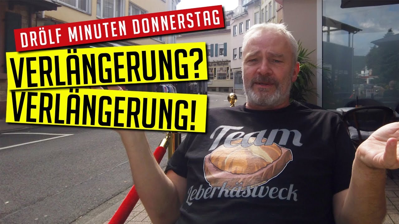 Verlängerung? Verlängerung! - Drölf Minuten Donnerstag- Real Talk