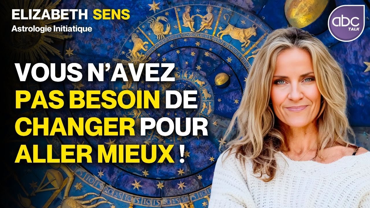 Astrologie INITIATIQUE : Abandonnez la r&eacute;sistance, entrez dans le flow de la vie - Elizabeth SENS