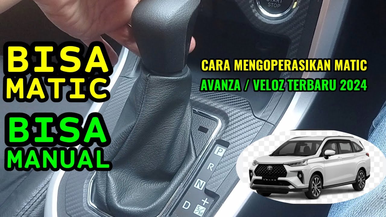 CARA MENGOPERASIKAN MATIC AVANZA VELOZ BARU 2024 I CARA MENGGUNAKAN TRANSMISI MATIC CVT AVANZA VELOZ
